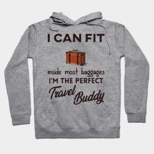 The Perfect Travel Buddy Hoodie